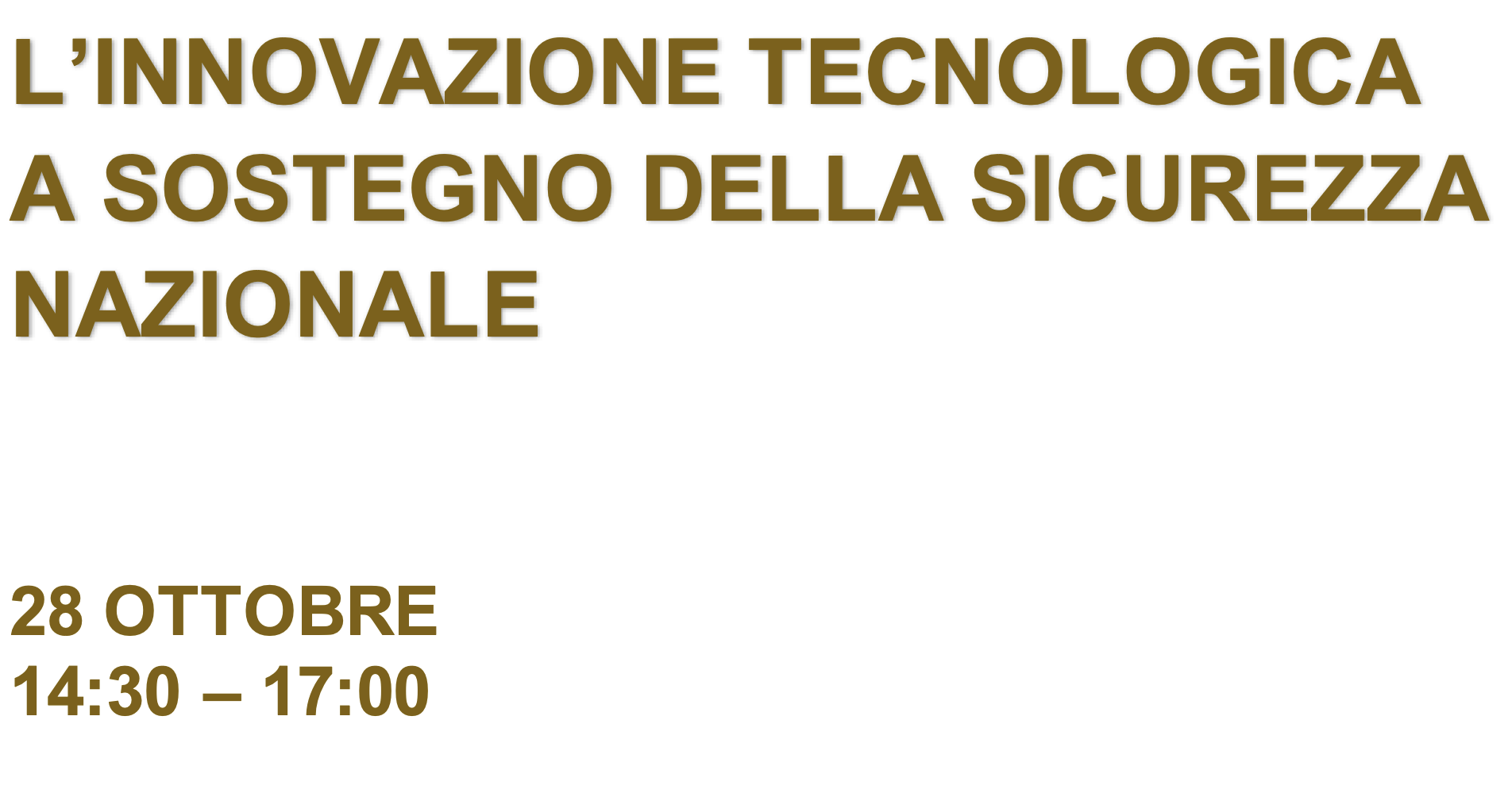 L’innovazione tecnologica a sostegno della sicurezza nazionale